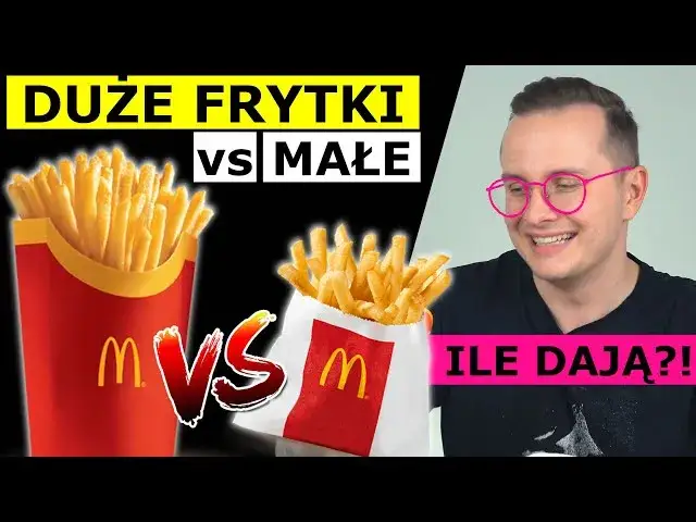 Porównanie rozmiarów frytek McDonald's, frytki małe średnie duże